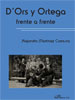 D´ORS Y ORTEGA FRENTE A FRENTE