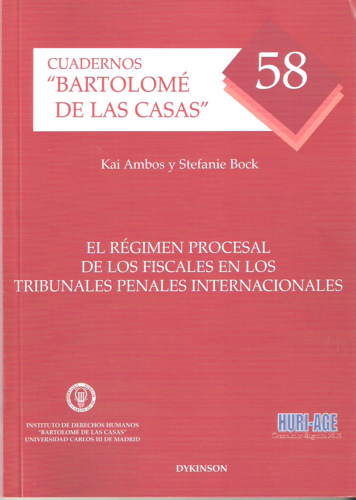 REGIMEN PROCESAL DE LOS FISCALES EN LOS TRIBUNALES PENALES INTERNACIONALES