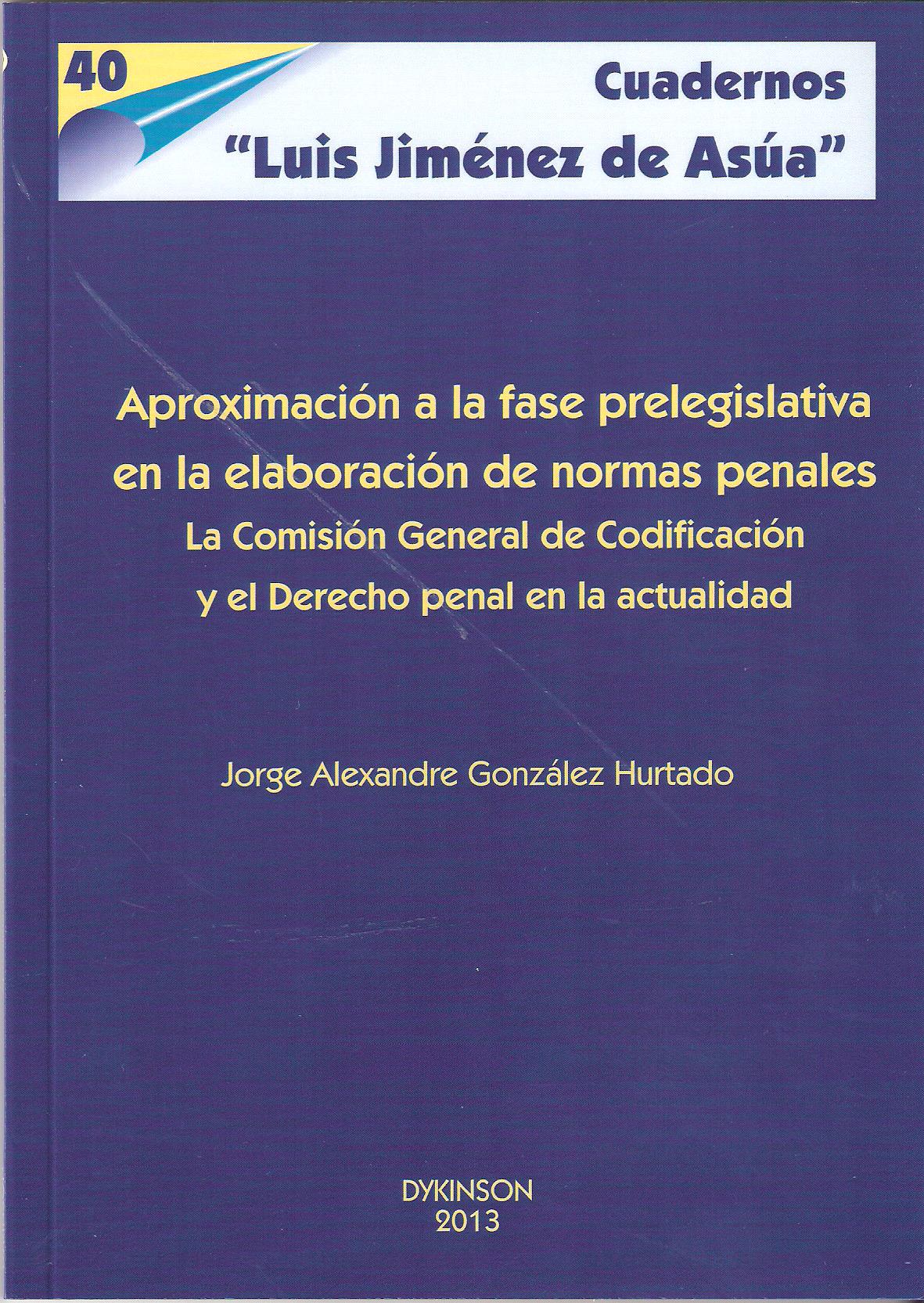 APROXIMACION A LA FASE PRELEGISLATIVA EN LA ELABORACION DE NORMAS PENALES