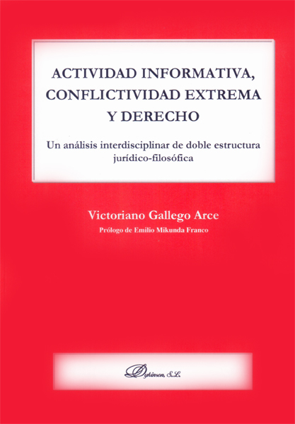 ACTIVIDAD INFORMATIVA, CONFLICTIVIDAD EXTREMA Y DERECHO