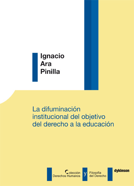 DIFUMINACION INSTITUCIONAL DEL OBJETIVO DEL DERECHO A LA EDUCACION