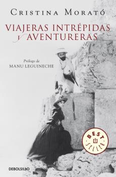 VIAJERAS INTREPIDAS Y AVENTURERAS (N.ED)