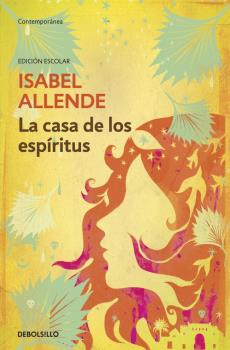 CASA DE LOS ESPIRITUS, LA (ED. ESCOLAR)