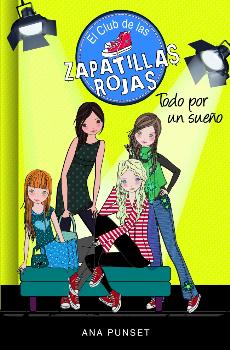 CLUB DE LAS ZAPATILLAS ROJAS 3:TODO POR UN SUEÑO