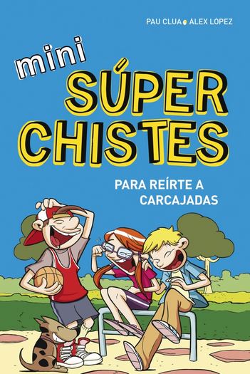 MINI SUPER CHISTES PARA REIRTE A CARCAJADAS 1