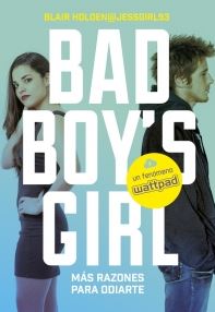 BAD BOY´S GIRL 2 MAS RAZONES PARA ODIARTE
