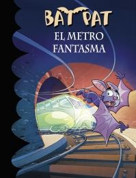 BAT PAT 39. EL METRO FANTASMA