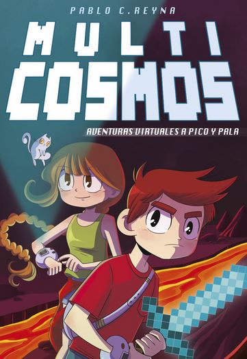 MULTICOSMOS. AVENTURAS VIRTUALES A PICO Y PALA