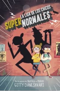 LIGA DE LOS CHICOS SUPERNORMALES, LA