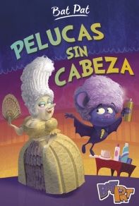 BAT PAT TD5. PELUCAS SIN CABEZA