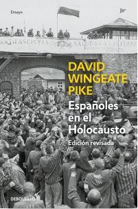 ESPAÑOLES EN EL HOLOCAUSTO (Edicion Revisada)