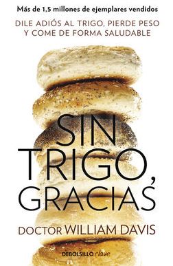 SIN TRIGO, GRACIAS (Debolsillo)