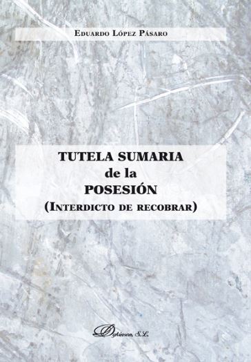 TUTELA SUMARIA DE LA POSESION