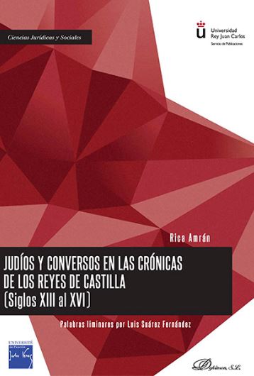 JUDIOS Y CONVERSOS EN LAS CRONICAS DE LOS REYES DE CASTILLA