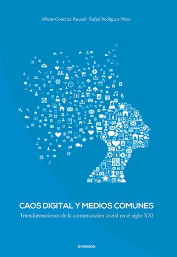 CAOS DIGITAL Y MEDIOS COMUNES