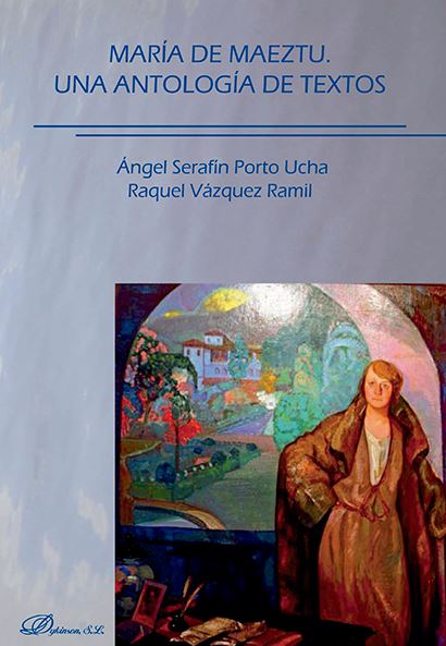 MARIA DE MAEZTU. UNA ANTOLOGIA DE TEXTOS