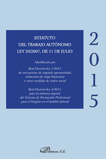 ESTATUTO DEL TRABAJO AUTONOMO LEY 20/2007, DE 11 DE JULIO