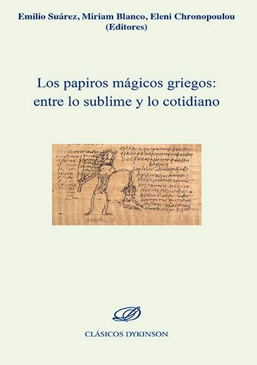 PAPIROS MAGICOS GRIEGOS: ENTRE LO SUBLIME Y LO COTIDIANO, LOS