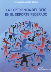 EXPERIENCIA DEL OCIO EN EL DEPORTE FEDERADO, LA