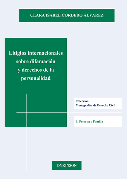 LITIGIOS INTERNACIONALES SOBRE DIFAMACION Y DERECHOS DE LA PERSONALIDAD