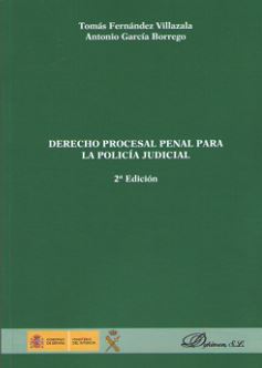 DERECHO PROCESAL PENAL PARA LA POLICIA JUDICIAL 2ª Edicion