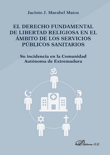 DERECHO FUNDAMENTAL DE LIBERTAD RELIGIOSA EN AMBITO SERVICIOS PUBLICOS SANITARIO