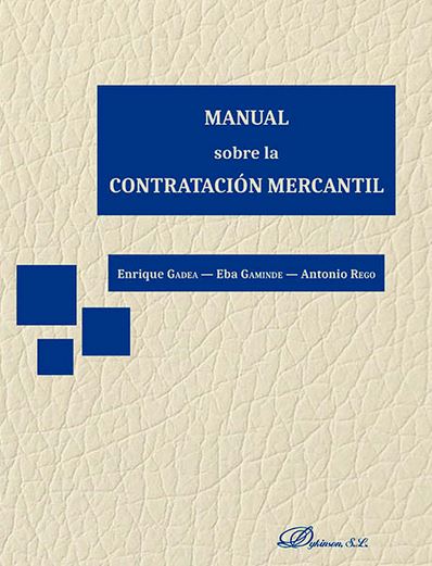 MANUAL SOBRE LA CONTRATACION MERCANTIL