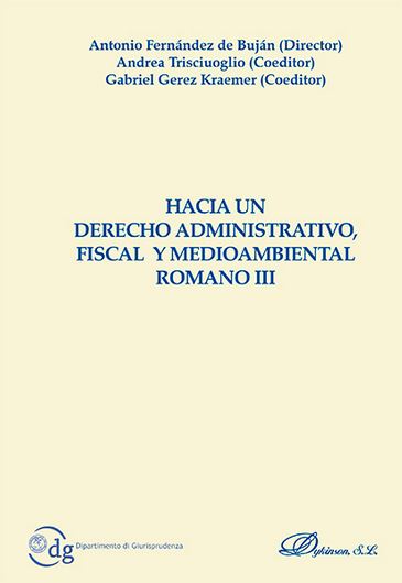 HACIA UN DERECHO ADMINISTRATIVO, FISCAL Y MEDIOAMBIENTAL ROMANO III