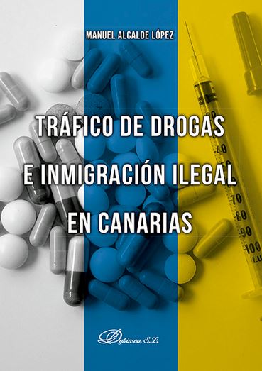 TRAFICO DE DROGAS E INMIGRACION ILEGAL EN CANARIAS