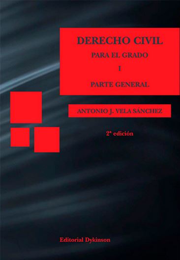 DERECHO CIVIL PARA EL GRADO I PARTE GENERAL (2ª EDICION 2016)