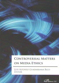CONTROVERSIAL MATTERS ON MEDIA ETHICS