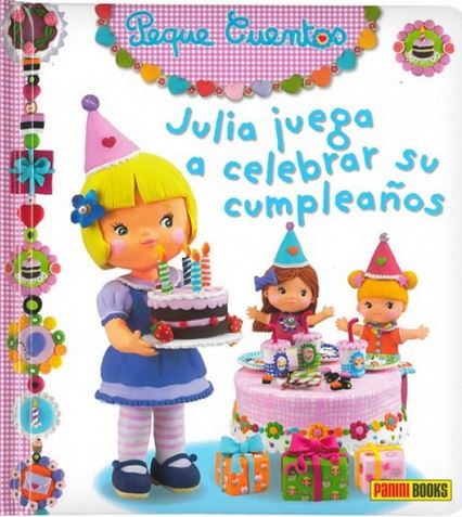 JULIA JUEGA A CELEBRAR SU CUMPLEAÑOS - PEQUECUENTOS