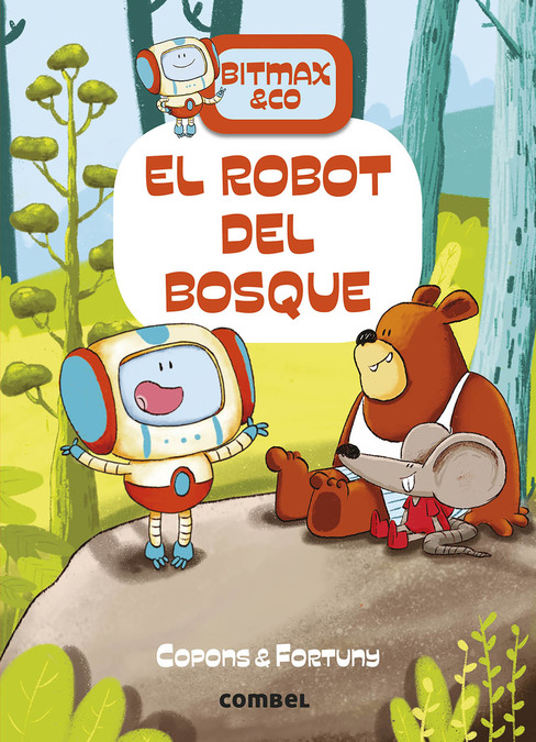 BITMAX & CO 1.EL ROBOT DEL BOSQUE