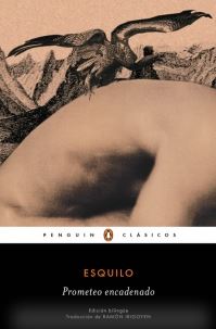 PROMETEO ENCADENADO - EDICION BILINGUE - PENGUIN CLASICOS