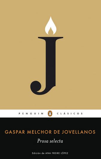 PROSA SELECTA (GASPAR MELCHOR DE JOVELLANOS) - PENGUIN CLASICOS