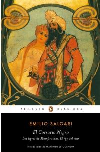 CORSARIO NEGRO, EL / LOS TIGRES DE MOMPRACEN / EL REY DEL MAR - PENGUIN CLASICOS