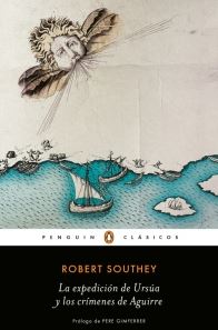 EXPEDICION DE URSUA Y LOS CRIMENES DE AGUIRRE, LA - PENGUIN CLASICOS
