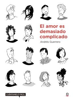 EL AMOR ES COMPLICADO…CUÉNTAMELO FÁCIL