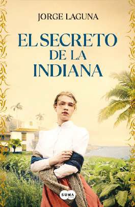 SECRETO DE LA INDIANA, EL