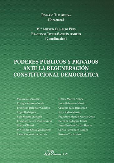 PODERES PUBLICOS Y PRIVADOS ANTE LA REGENERACION CONSTITUCIONAL DEMOCRATICA