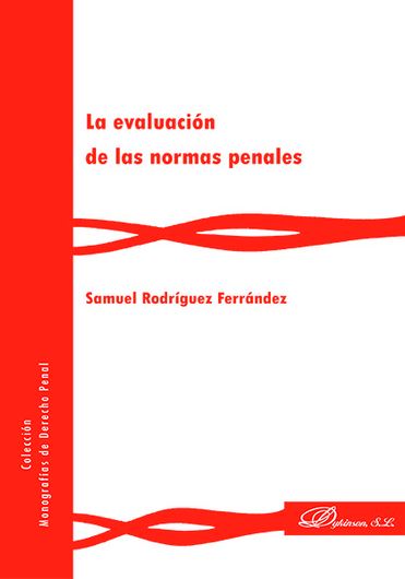 EVALUACION DE LAS NORMAS PENALES, LA