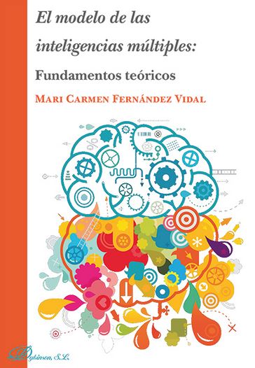 MODELO DE LAS INTELIGENCIAS MULTIPLES: FUNDAMENTOS TEORICOS