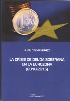 CRISIS DE LA DEUDA SOBERANA EN LA EUROZONA, LA