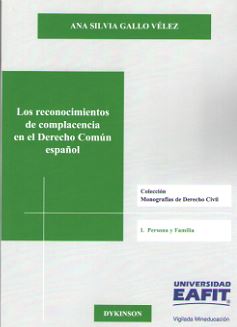 RECONOCIMIENTOS DE COMPLACENCIA EN EL DERECHO COMÚN ESPAÑOL, LOS