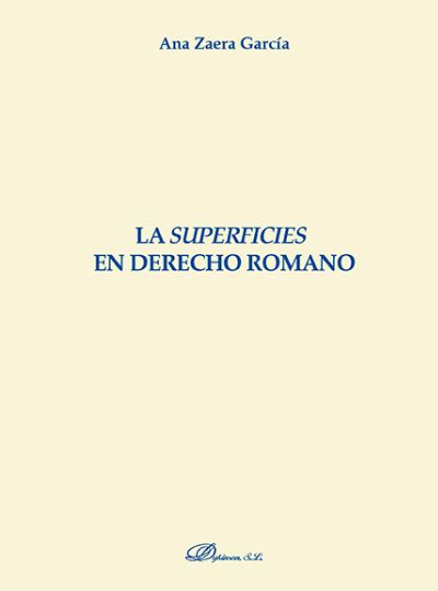 SUPERFICIES EN DERECHO ROMANO, LA