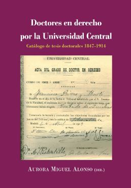 DOCTORES EN DERECHO POR LA UNIVERSIDAD CENTRAL