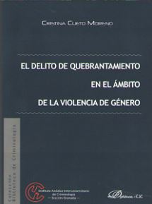 DELITO DE QUEBRANTAMIENTO EN EL AMBITO DE LA VIOLENCIA DE GENERO, EL