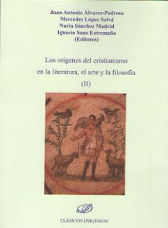 ORIGENES DEL CRISTIANISMO (II) EN LA LITERATURA, EL ARTE Y LA FILOSOFIA, LOS