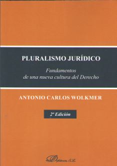 PLURALISMO JURIDICO. FUNDAMENTOS DE UNA NUEVA CULTURA DEL DERECHO
