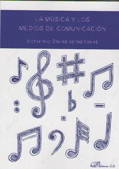MUSICA Y LOS MEDIOS DE COMUNICACION, LA
